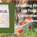 Unveiling Kindfull Cat Food: A Comprehensive Review