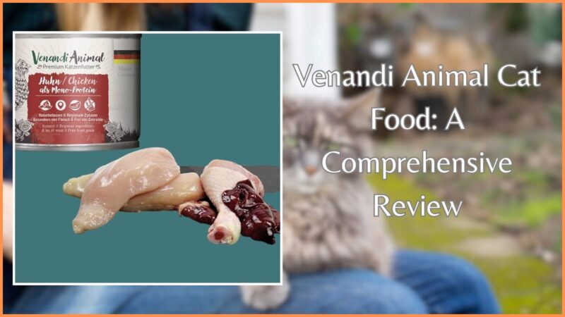 Venandi Animal Cat Food: A Comprehensive Review